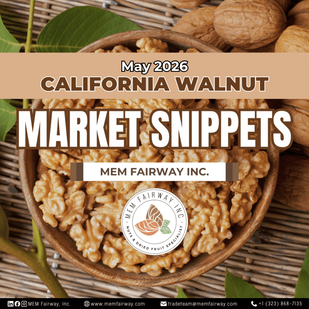 May 2026 Walnut Market Updates - MEM Fairway Inc.
