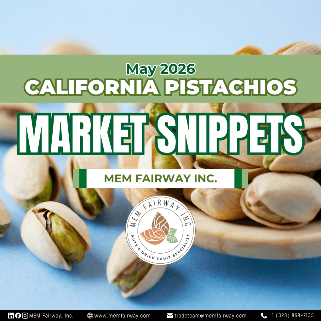 May 2026 Pistachio Market Updates - MEM Fairway Inc.
