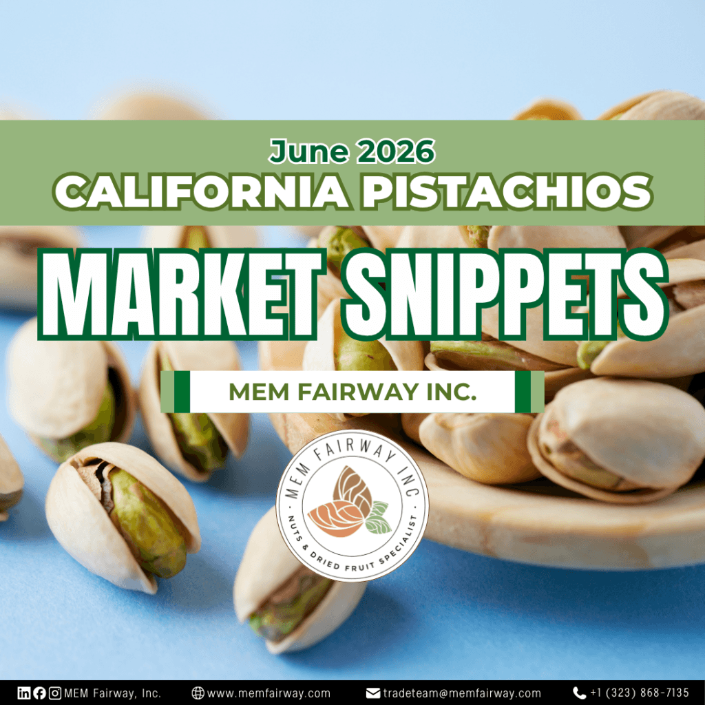 June 2026 Pistachio Market Updates - MEM Fairway Inc.