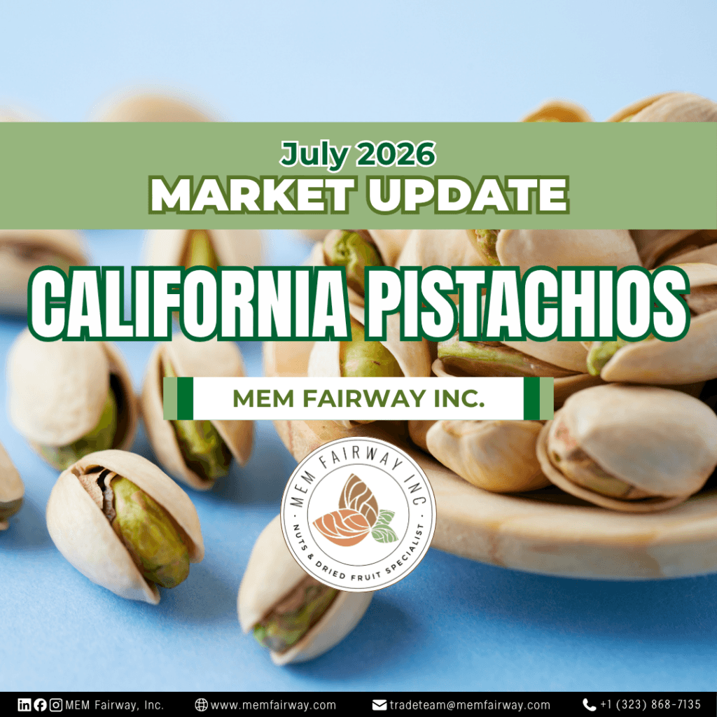 July 2026 Pistachio Market Update - MEM Fairway Inc.